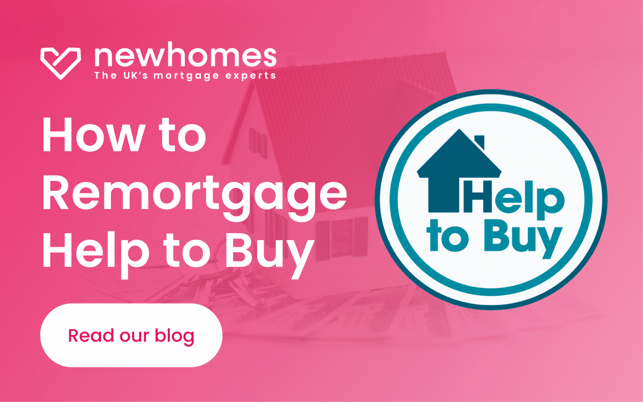 How to Remortgage Help to Buy