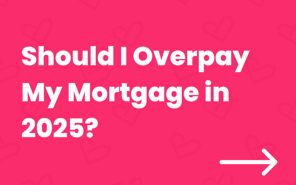 should-i-overpay-my-mortgage